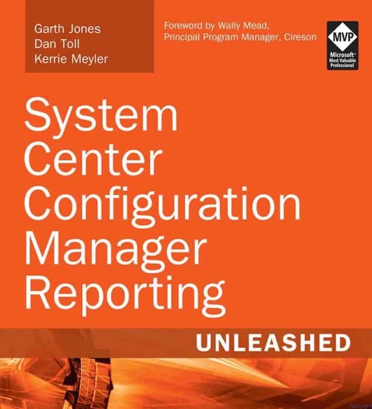 Garth_SCCM_Reporting_Unleashed_1 Excellent Resource to Learn and Become Expert in SCCM Reporting Configuration Manager