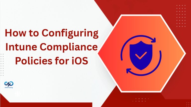 Step-by-Step Guide to Configuring Intune Compliance Policies for iOS 1