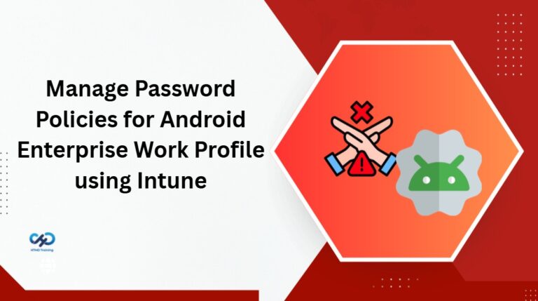 Configure Password Policies for Android Enterprise Work Profile using Intune 5