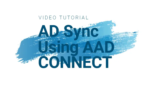 Azure AD AAD Connect Setup User Password Sync Tool to Sync On-prem AD Domain to Azure AD 1
