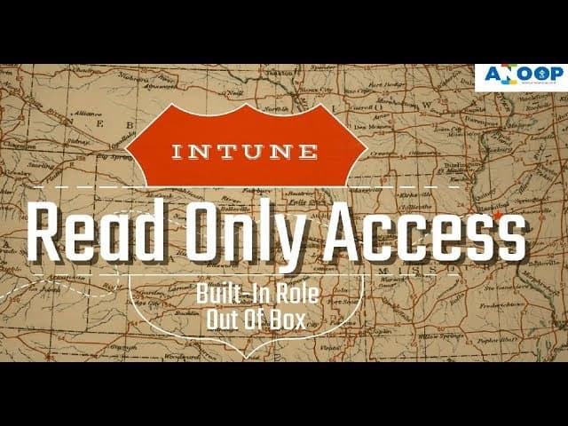 Intune Read-Only Experience Learn to Create Read-Only Operators Roles Admin Access 1 Intune Read-Only Experience Learn to Create Read-Only Operators Roles Admin Access 1