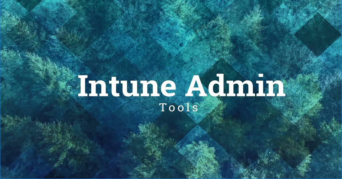 Intune Help Desk Tools