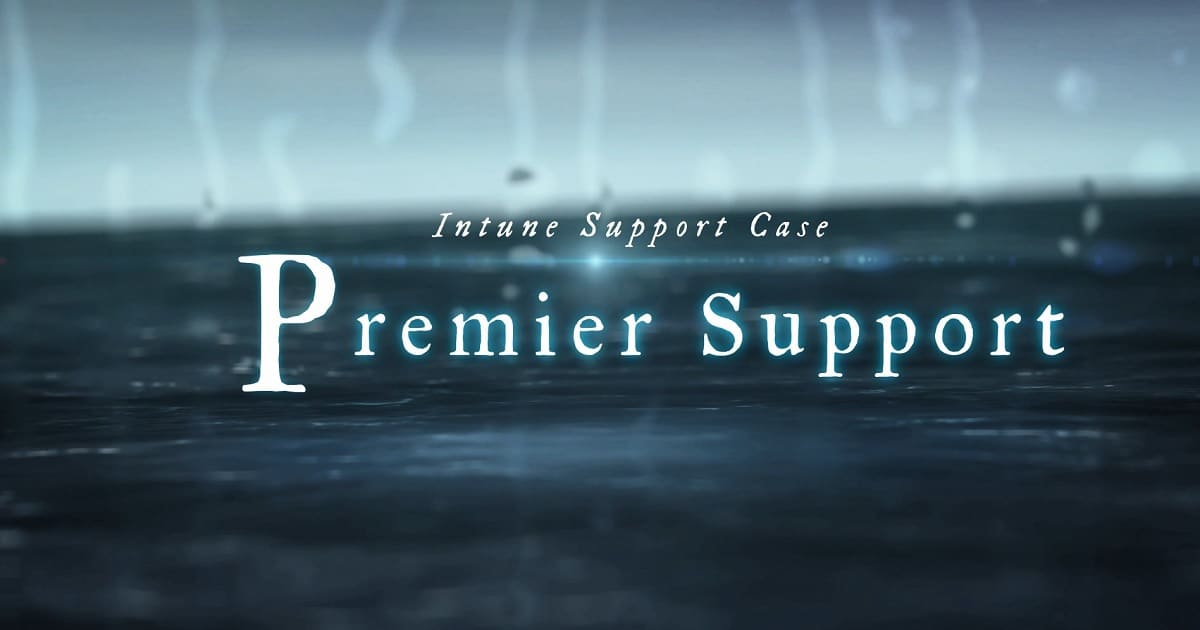 Raise Premier Support Case for Intune