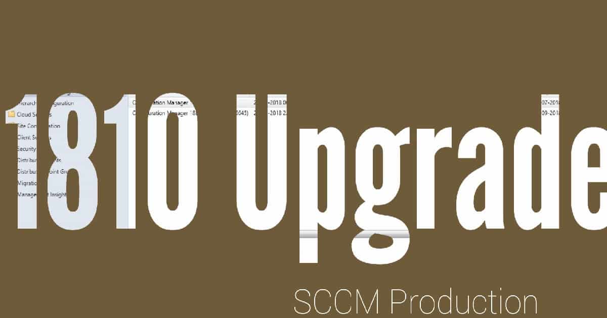 SCCM 1810 Upgrade