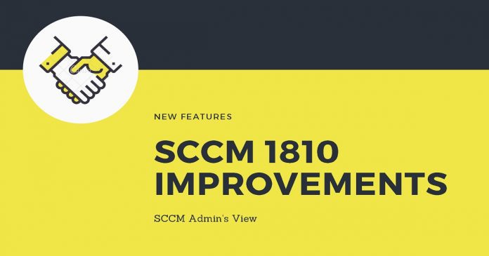 SCCM 1810 Improvements - Home SCCM 1810 Improvements - Home