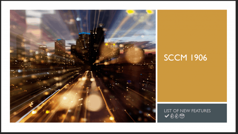 SCCM 1906 New Features