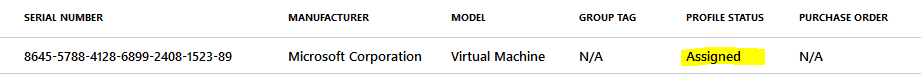 Profile Status - Assigned -  Windows Autopilot Behind the Scenes