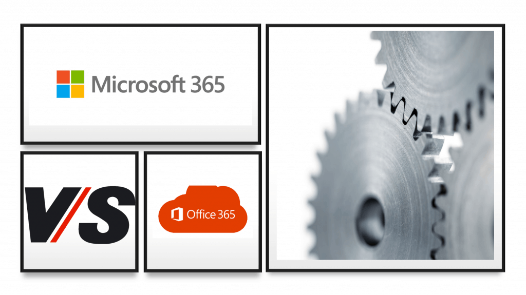 Microsoft 365 Vs Office 365