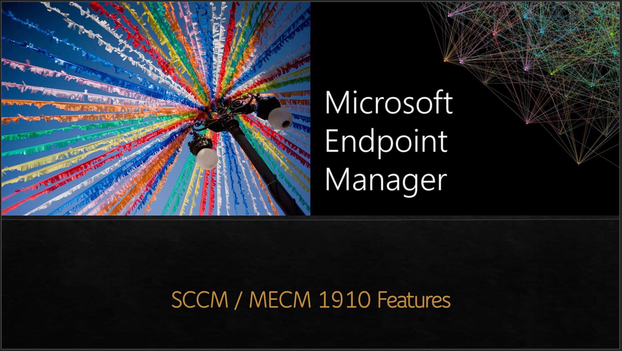 SCCM 1910 MECM 1910 Features