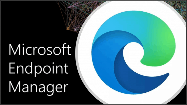 Microsoft Edge Browser with SCCM Endpoint Manager