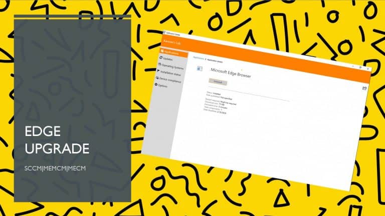 Microsoft Edge Upgrade using SCCM