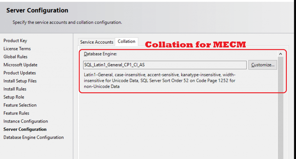 Collation Setting is SQL_Latin1_General_CP1_CI_AS SCCM SQL Database Collation Setting Options SQL_Latin1_General_CP1_CI_AS