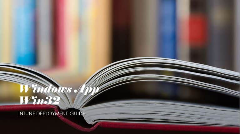 Deploy Windows App Win32 Using Intune