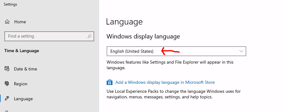 No Drop down option here unless you install additional Windows 10 LXPs or LPs - Windows Display Language