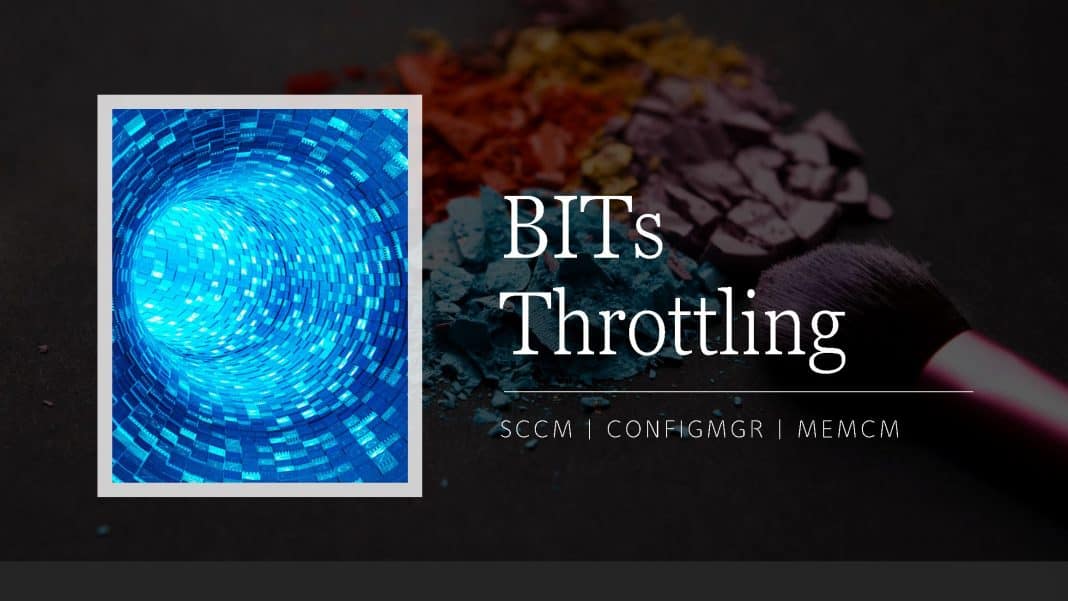 VPN Bandwidth Control Via BITs Throttling For SCCM DP Client HTMD Blog