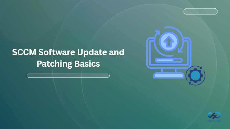 SCCM Software Update and Patching Basics with Troubleshooting Techniques Explained 1 Best-SCCM-Patching-Software-Update-Deployment-Process-Guid