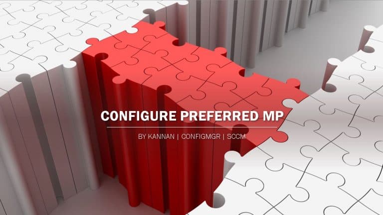 Learn How to Configure ConfigMgr Preferred MP SCCM