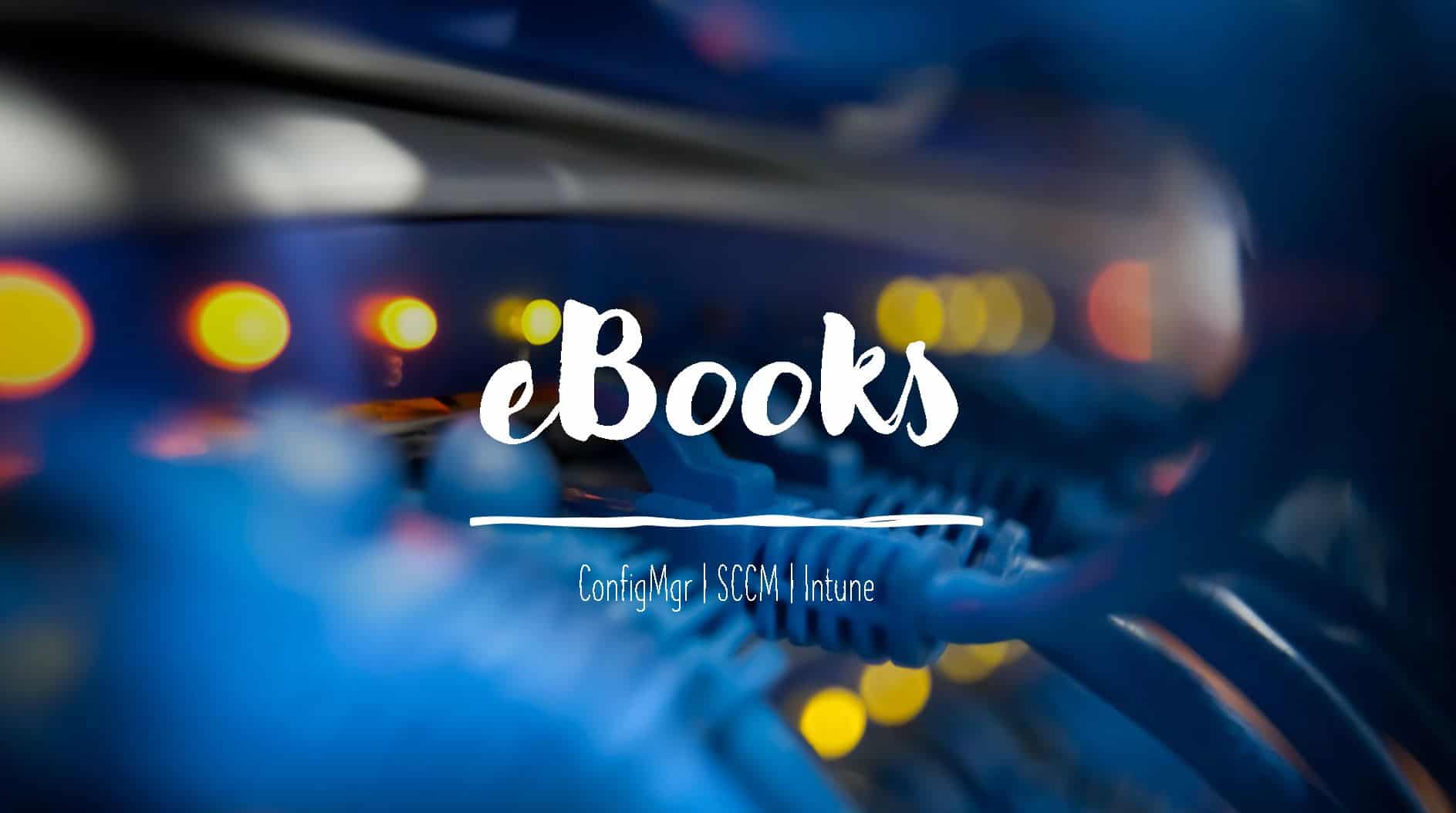 Free 8 Ebooks For Configmgr Intune Sccm Device Management Download Htmd Blog Free 8 Ebooks For Configmgr Intune Sccm Device Management Download Htmd Blog