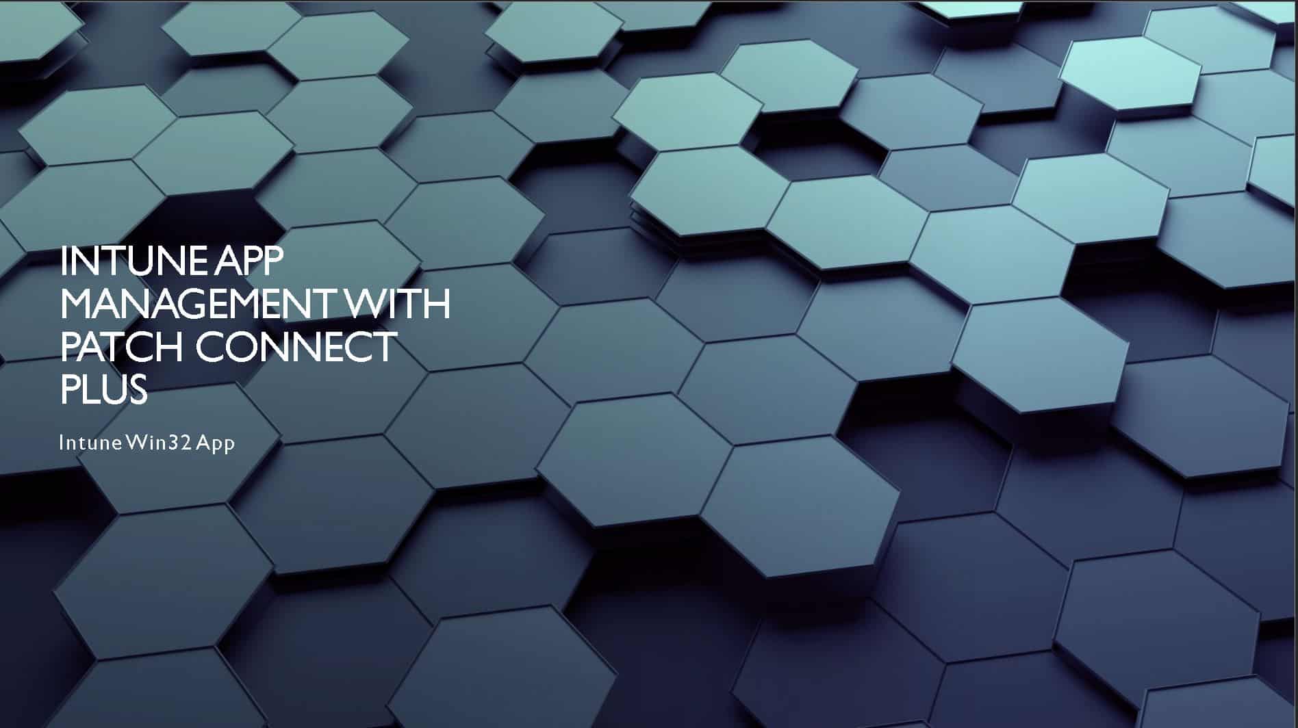 Intune Application Management ManageEngine Patch Plus Connect