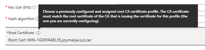 Intune SCEP Deep Dive - Root certificate within SCEP profie configured in Intune should point to the Issuing CA Public cert and not the actual Root CA cert for Multi-Tier PKI.