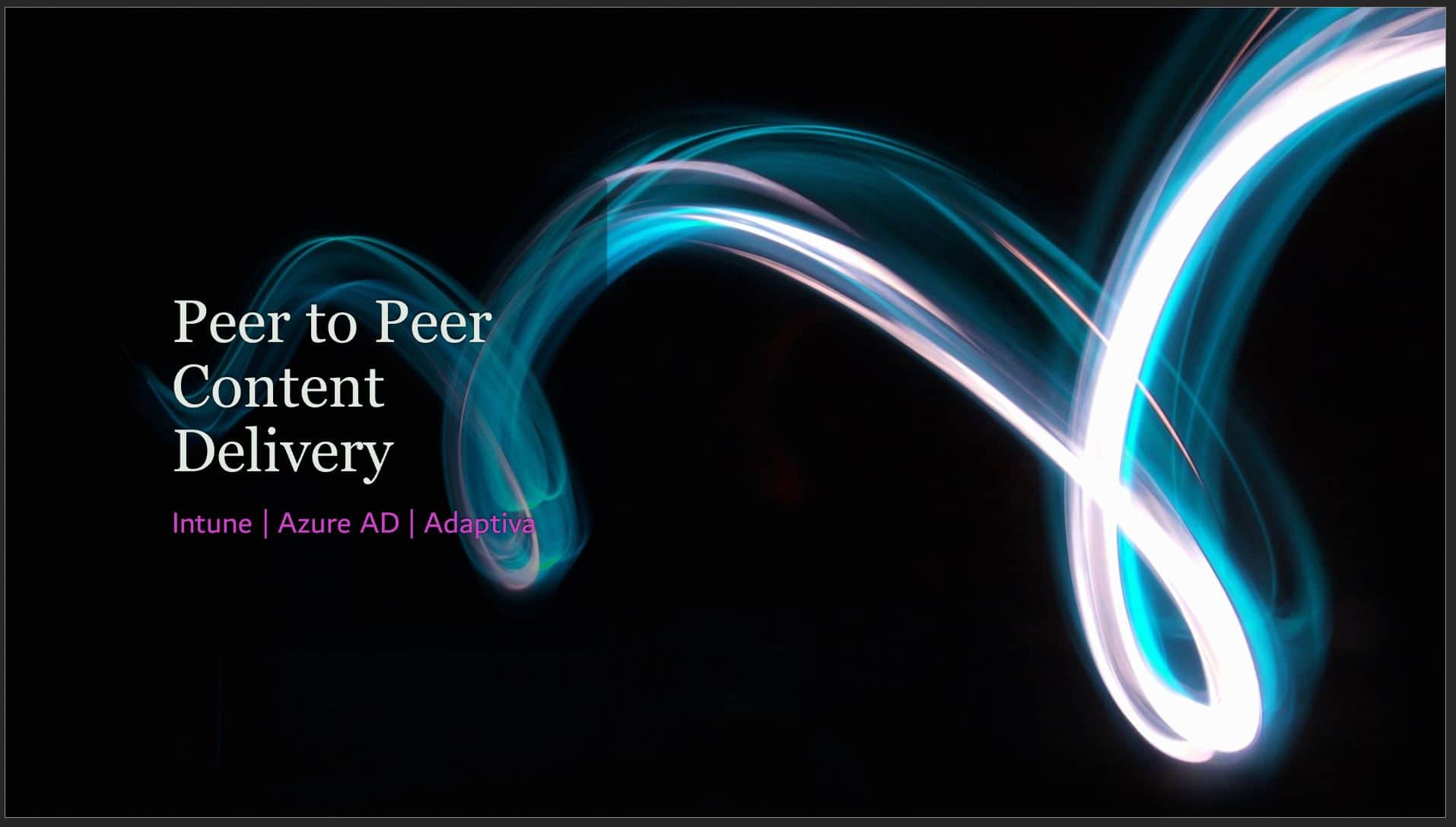 Peer to Peer Content Delivery Adaptiva OneSite for Intune