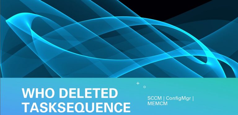 Who Deleted SCCM Task Sequence