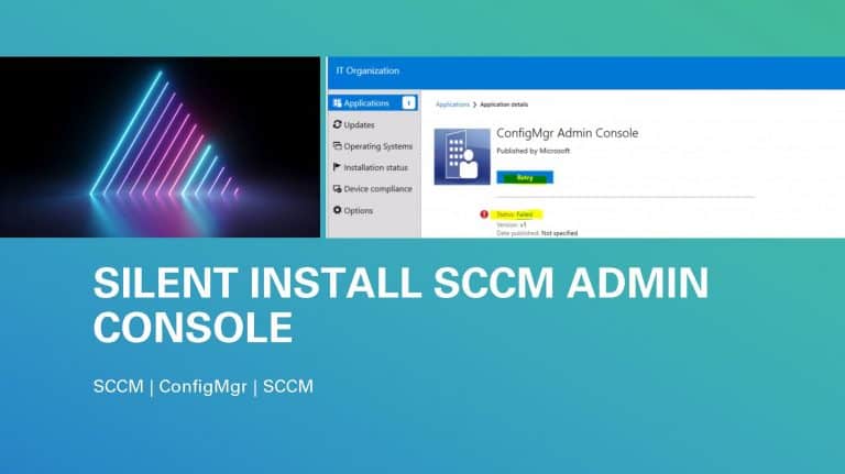 Admin Console Application Using SCCM