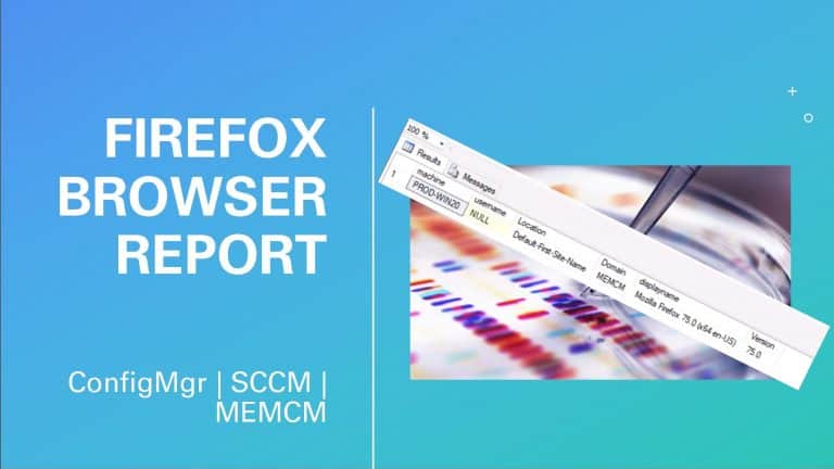 ConfigMgr Custom Report for Firefox Browser