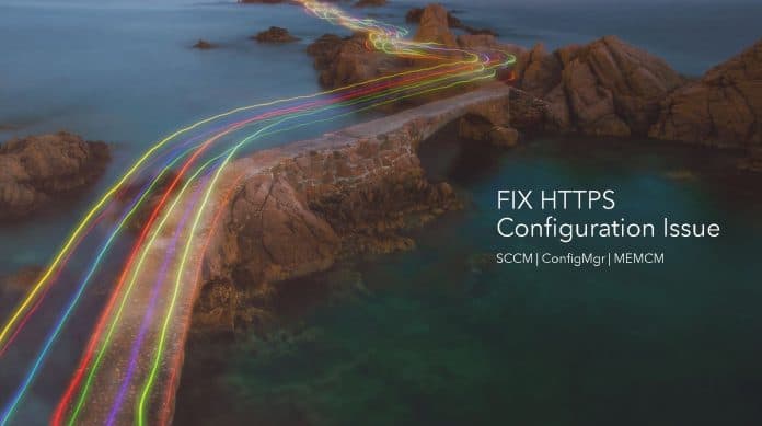 Fix SCCM Sites That Don't Have Proper HTTPS Configuration Issue ...