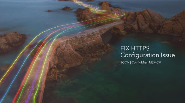 ConfigMgr Sites that don't have Proper HTTPS Configuration Issue