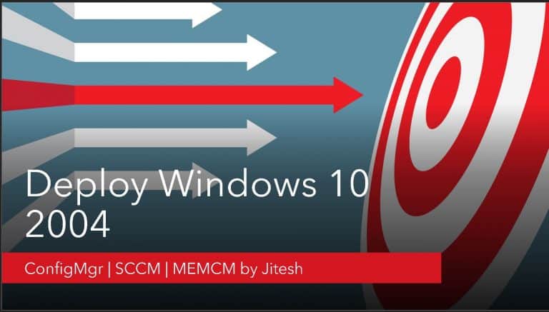 Deploy Windows 10 2004 Using SCCM ConfigMgr