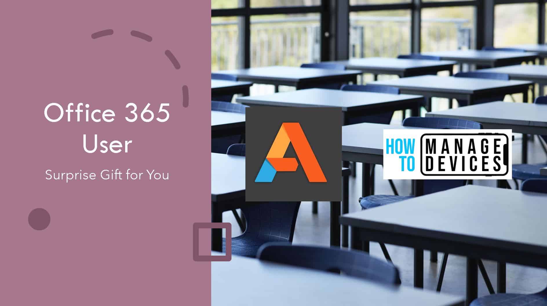 Office 365 User? We have a surprise for you! 1 Office 365 User