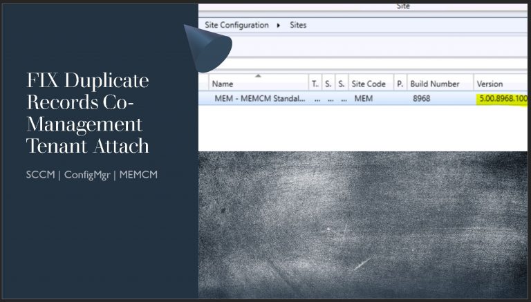 FIX SCCM Duplicate Records Co-Management Tenant Attach Issues