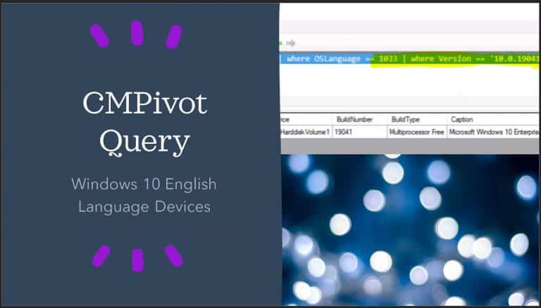 SCCM CMPivot Query for Windows 10 English Language Devices