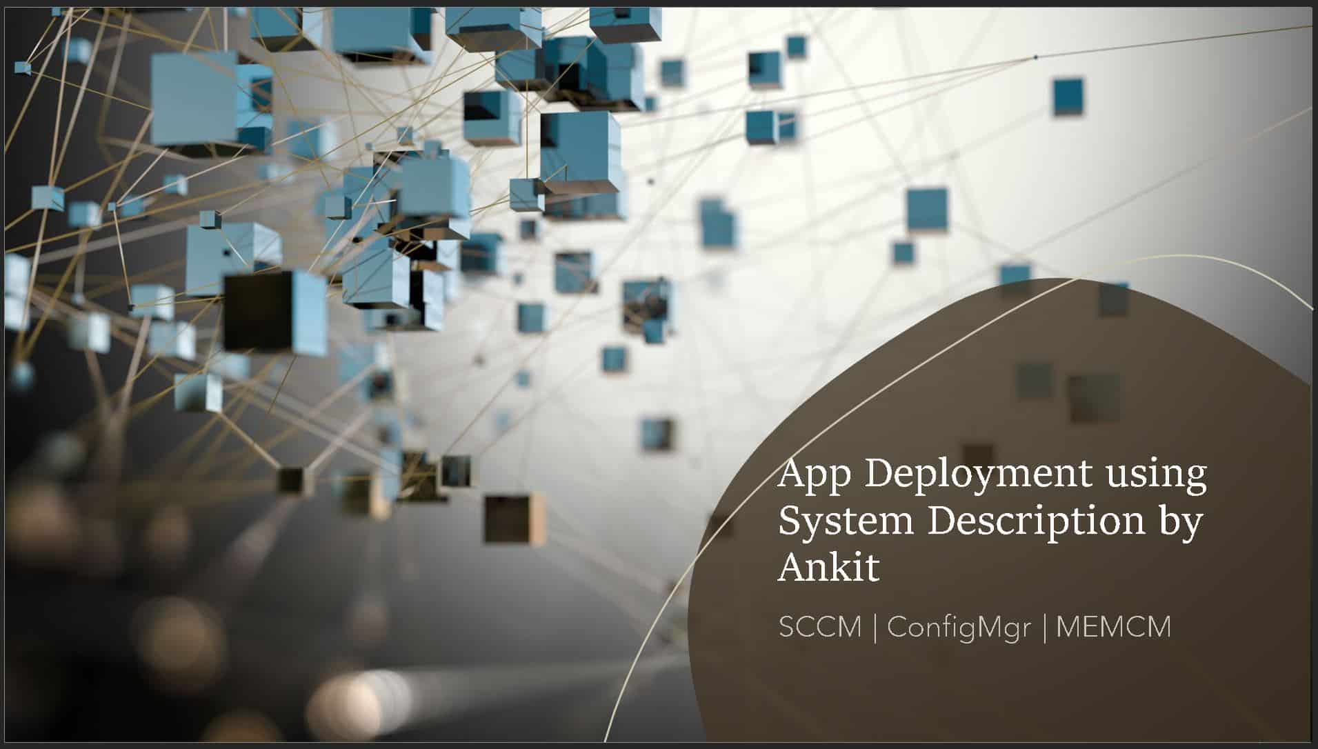 SCCM Deploy Application Based on Active Directory System Description