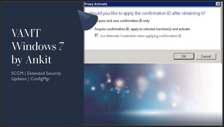 Install VAMT Activate Windows 7 ESU keys using VAMT SCCM