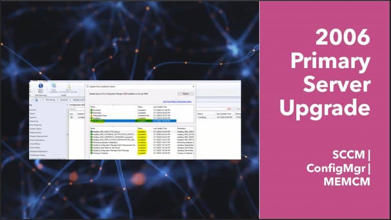 SCCM Primary Server Upgrade to 2006 ConfigMgr Guide Step by Step