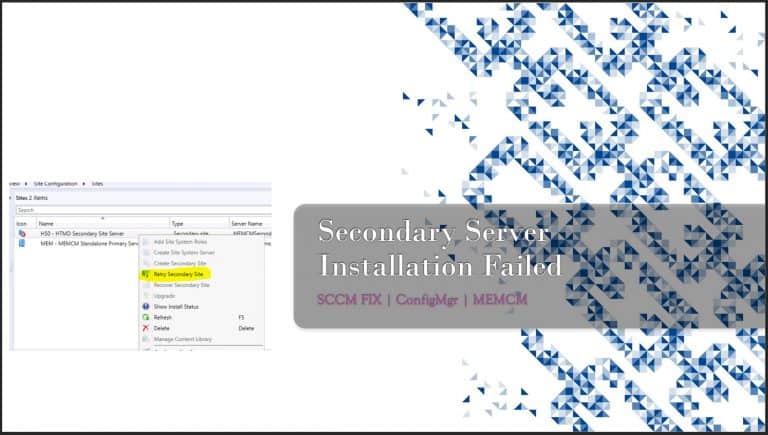 SCCM Secondary Server Installation Failed Error| ConfigMgr | Fix