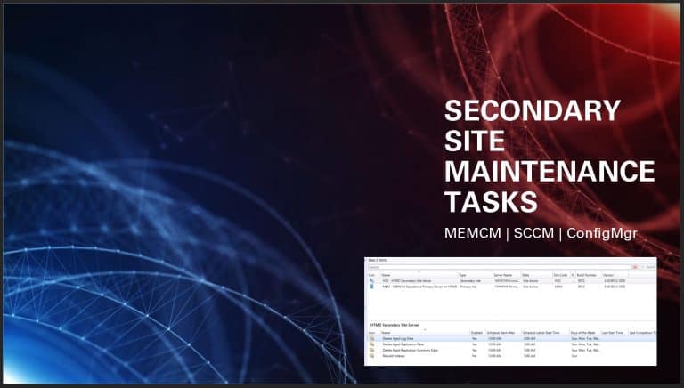 SCCM Secondary Site Maintenance Tasks ConfigMgr