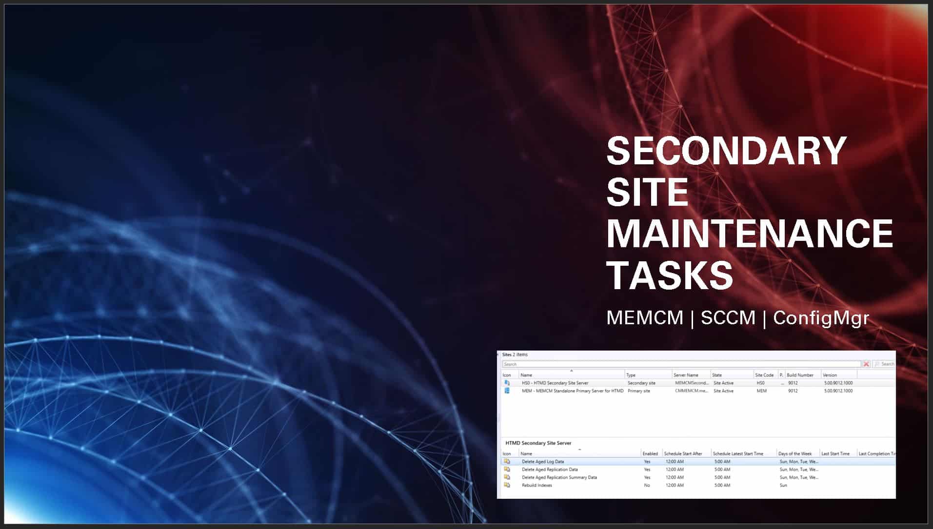 SCCM Secondary Site Maintenance Tasks ConfigMgr New SCCM Predefined Site Maintenance Tasks