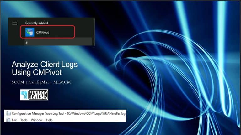 Analyze SCCM Client Logs Using CMPivot ConfigMgr