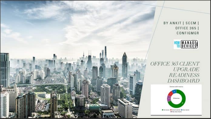 SCCM Office 365 client upgrade readiness Dashboard ConfigMgr Custom Report SCCM Office 365 client upgrade readiness Dashboard ConfigMgr Custom Report