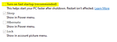 Windows 10 Power Options - Requirement to uncheck "Turn on fast startup"