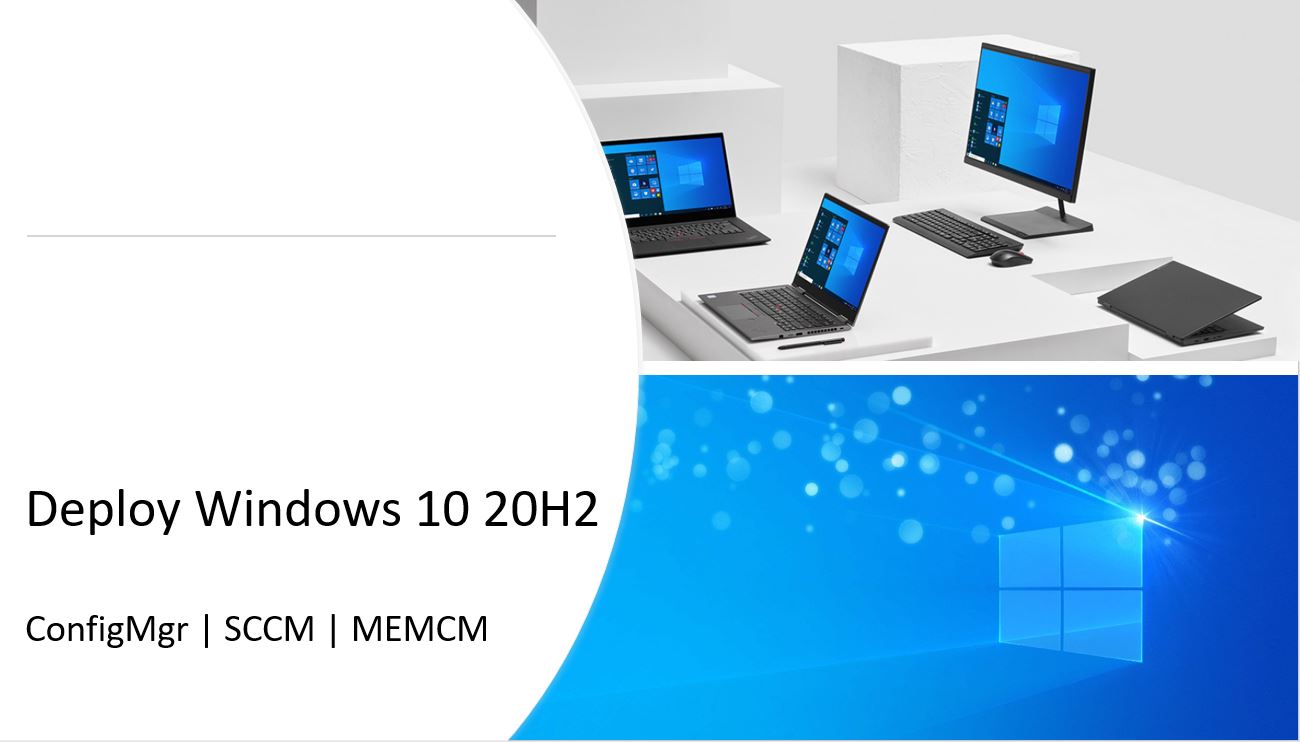 Deploy Windows 10 20H2 Using SCCM Task Sequence | ConfigMgr 1