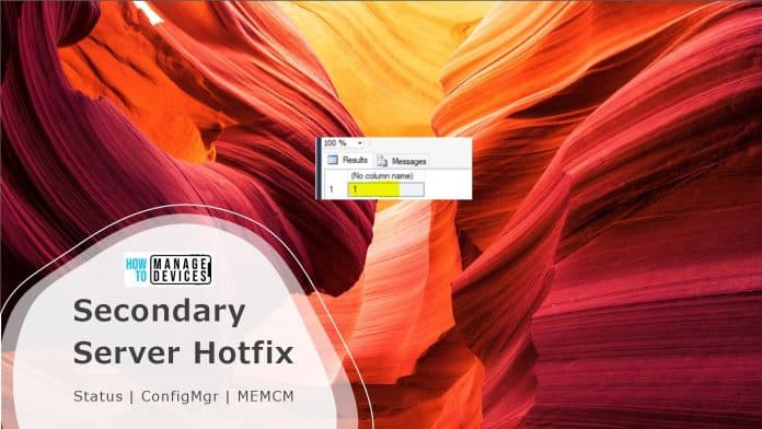 SCCM Secondary Server Hotfix SCCM Secondary Server Hotfix