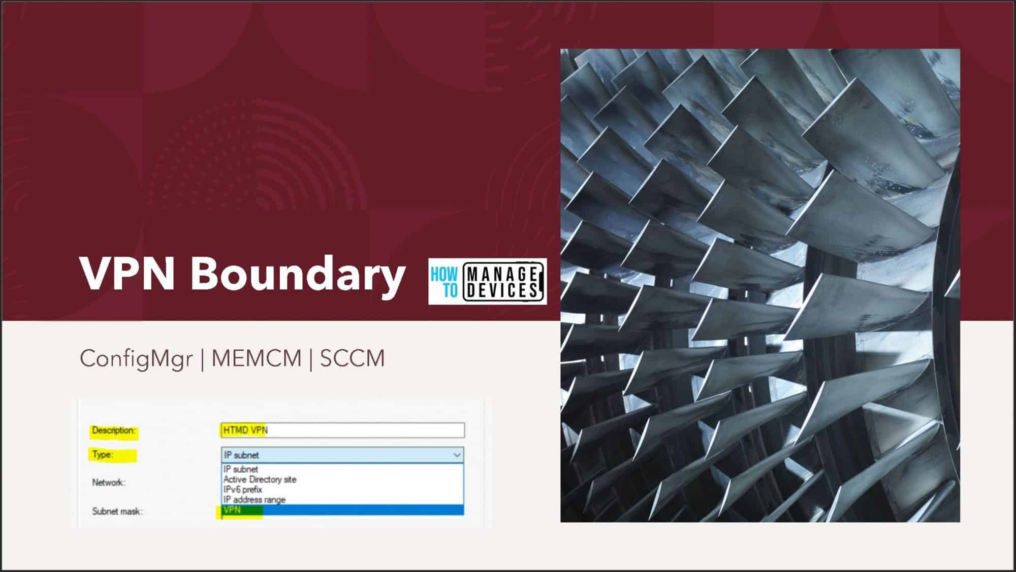 ConfigMgr VPN Boundary Setup Process Explained | SCCM How To Manage Devices