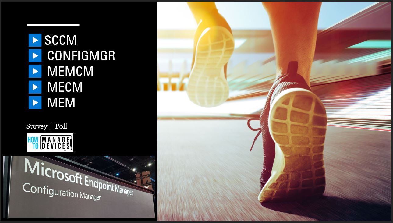 What SCCM ConfigMgr MEMCM MECM MEM | Survey | Poll 1 Official Name Of SCCM