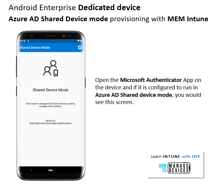 Confirm Successful Provisioning of  Android Enterprise Dedicated devices in Azure AD Shared Device mode. Open the Microsoft Authenticator app and check for the display.