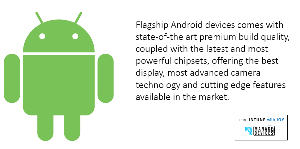 9 myths regarding the use of Android in Enterprise - Flagship Android devices are as Premium as they can be.