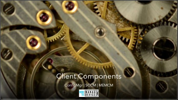 ConfigMgr Client Component Status ConfigMgr Client Component Status